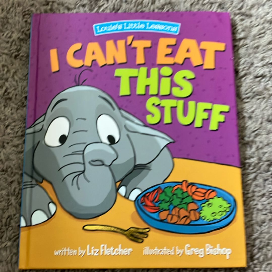 I Can't Eat This Stuff