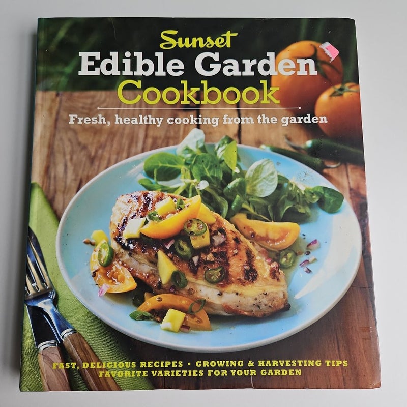 The Sunset Edible Garden Cookbook