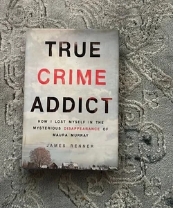 True Crime Addict