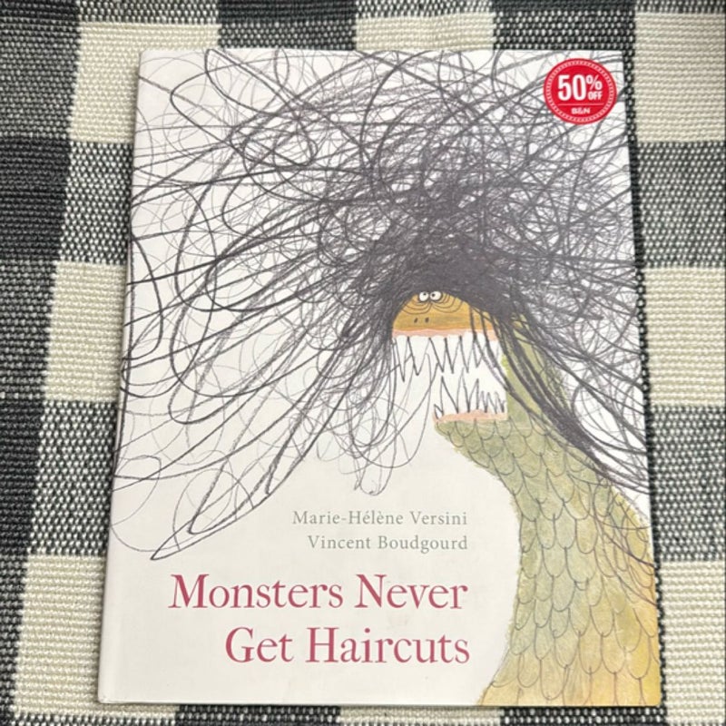 Monsters Never Get Haircuts