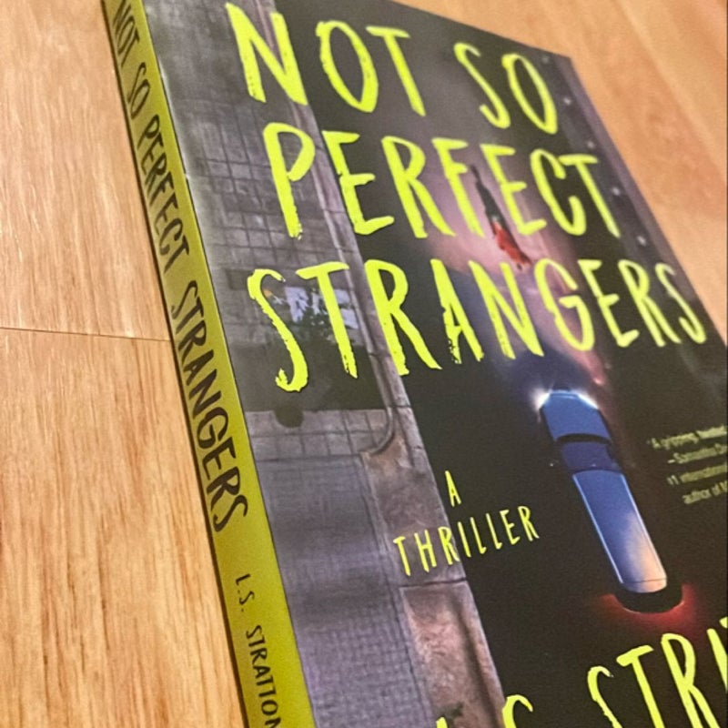 Not So Perfect Strangers