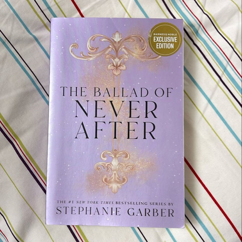 The Ballad of Never After (B&N Exclusive Edition)