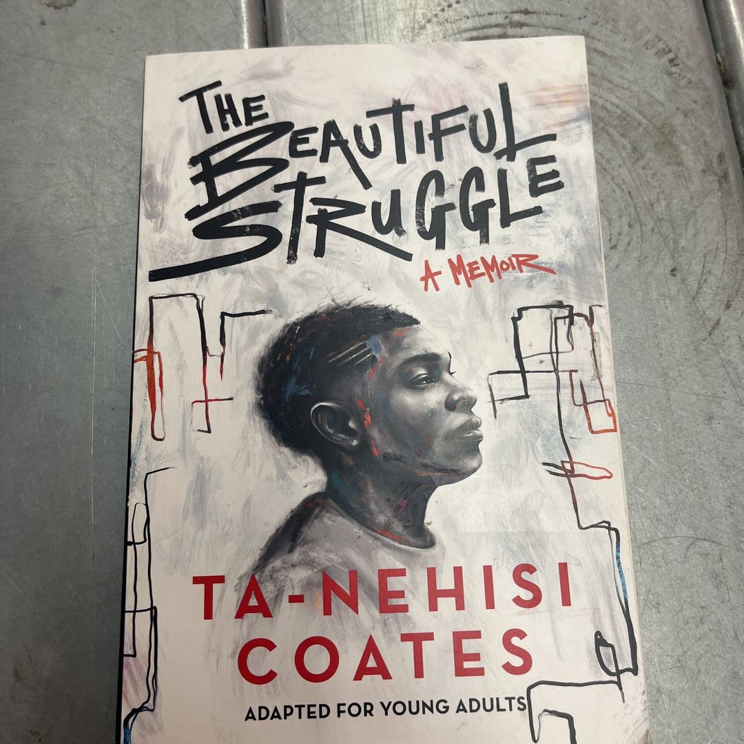 The Beautiful Struggle (Adapted for Young Adults)