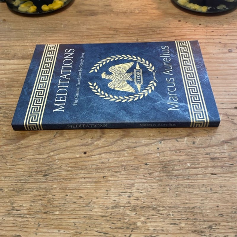 Meditations - the Classical Translation by George Long (Reader's Library Classics)
