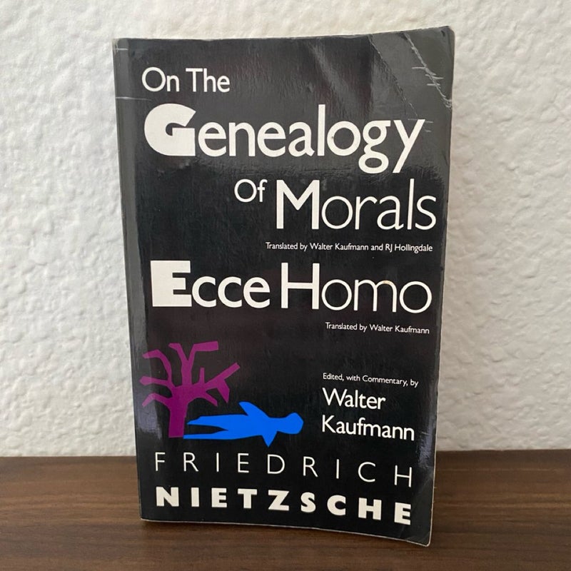 On the Genealogy of Morals and Ecce Homo