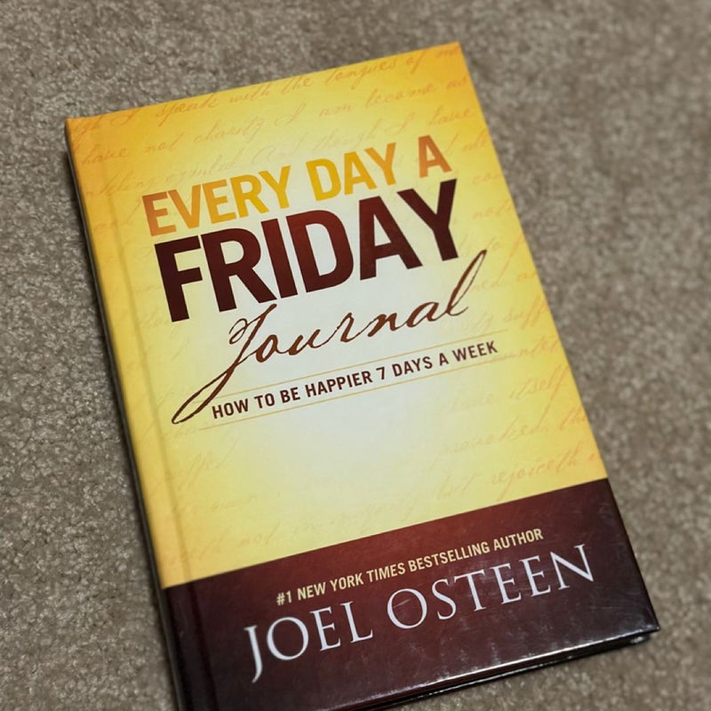 Every Day a Friday Journal by Joel Osteen