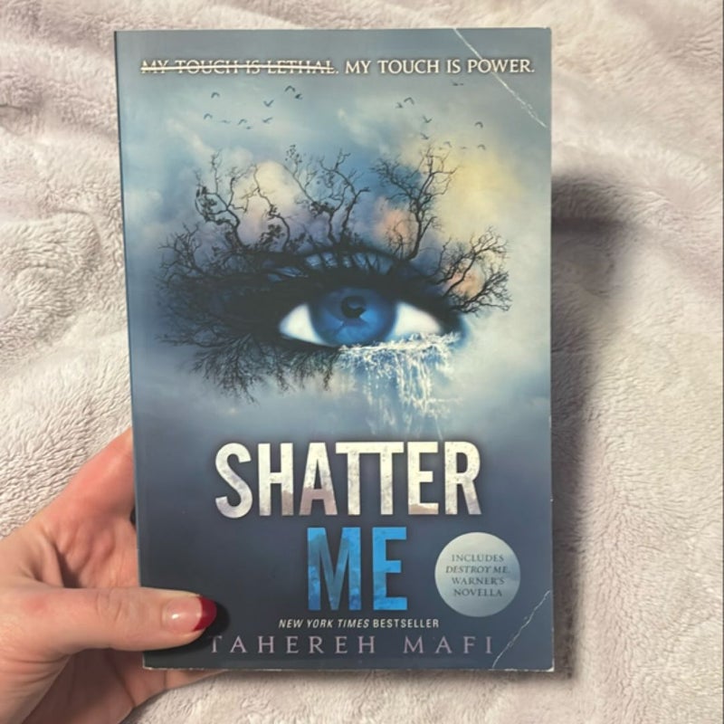 Shatter Me