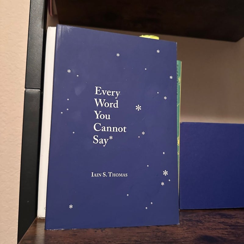 Every Word You Cannot Say