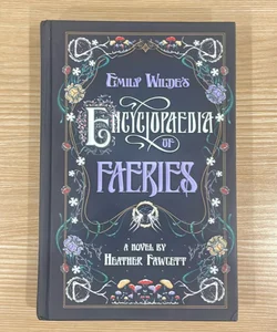 Emily Wilde's Encyclopaedia of Faeries OUT OF PRINT HARDBACK
