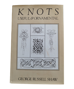 Knots Useful and Ornamental