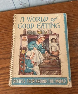 A World of Good Eating