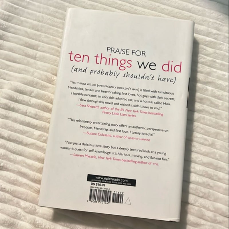 Ten Things We Did (and Probably Shouldn't Have)