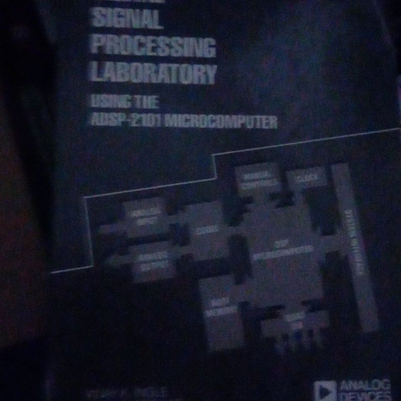 Digital Signal Processing Laboratory Using the ADSP-2101 Microcomputer