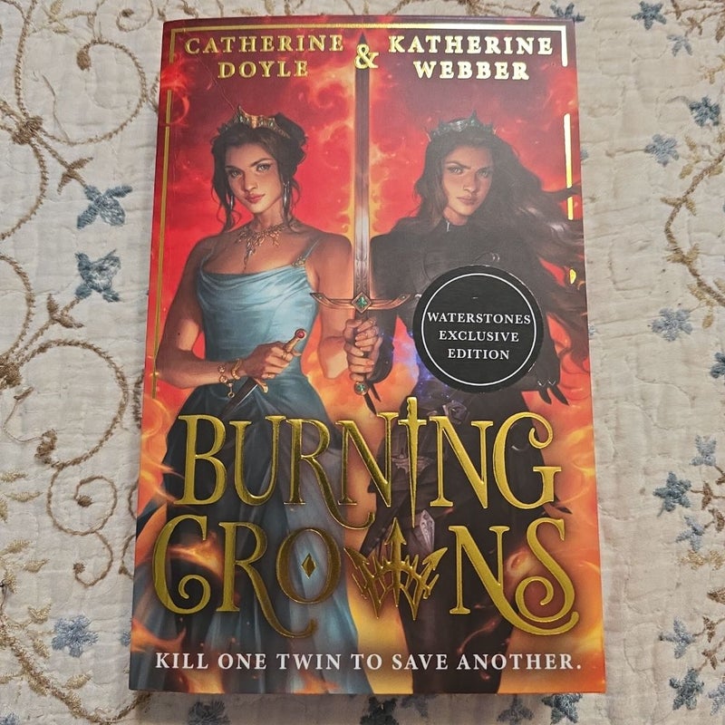 Burning Crowns - Waterstones Signed Edition