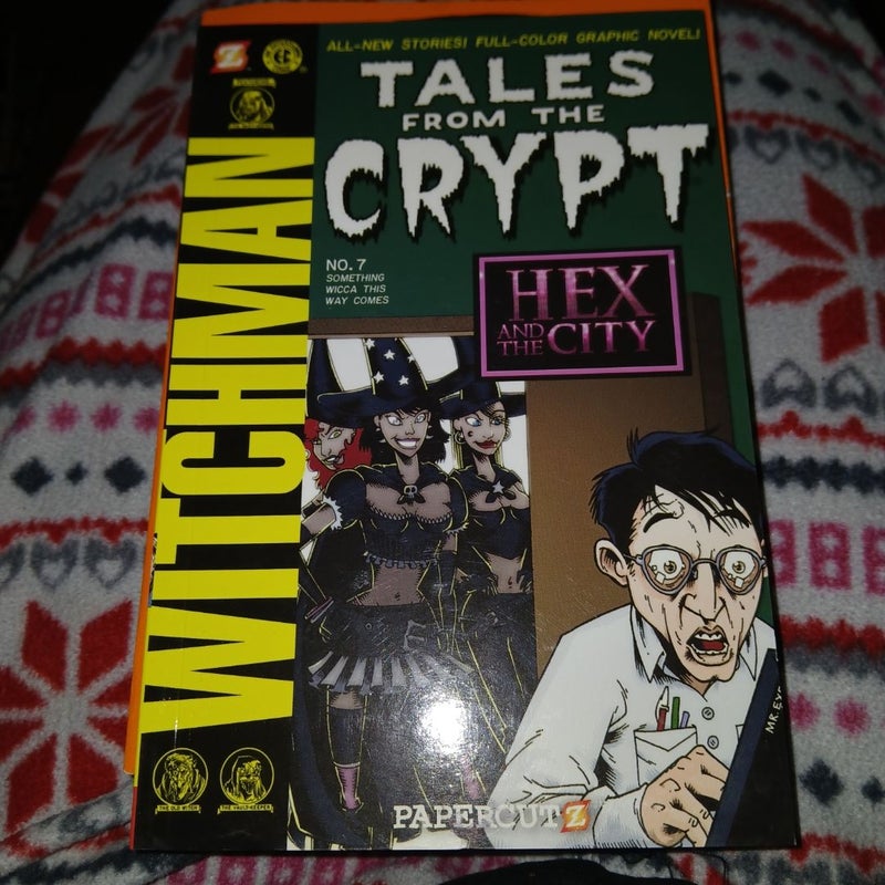 Tales from the Crypt #7: Something Wicca This Way Comes