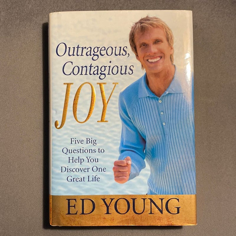 Outrageous, Contagious Joy