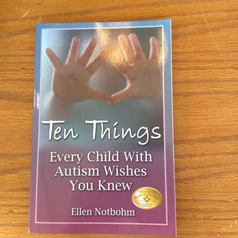Ten Things Every Child with Autism Wishes You Knew