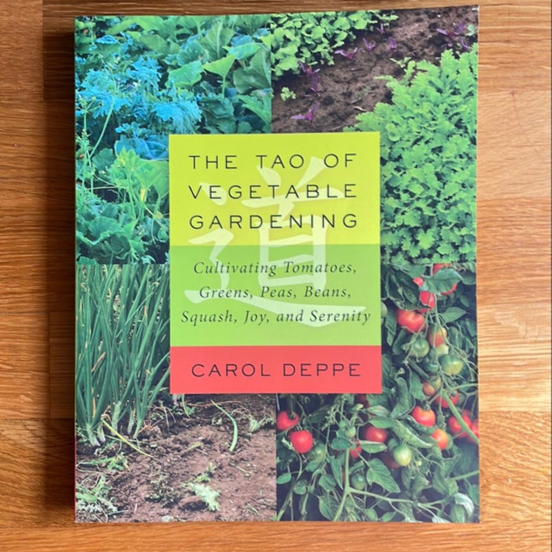 The Tao of Vegetable Gardening