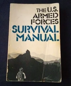 The U.S.Armed Forces Survival Manual 