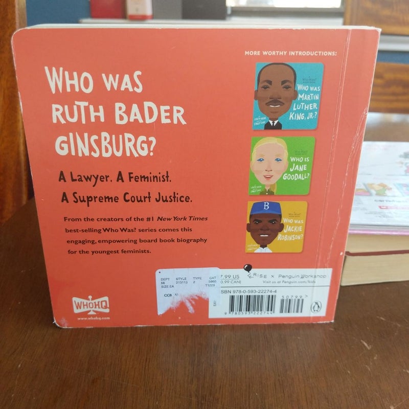 Who Was Ruth Bader Ginsburg?: a Who Was? Board Book