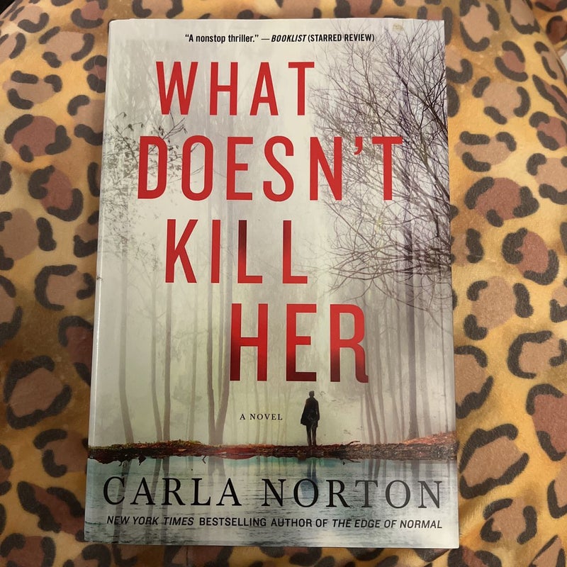 What Doesn't Kill Her