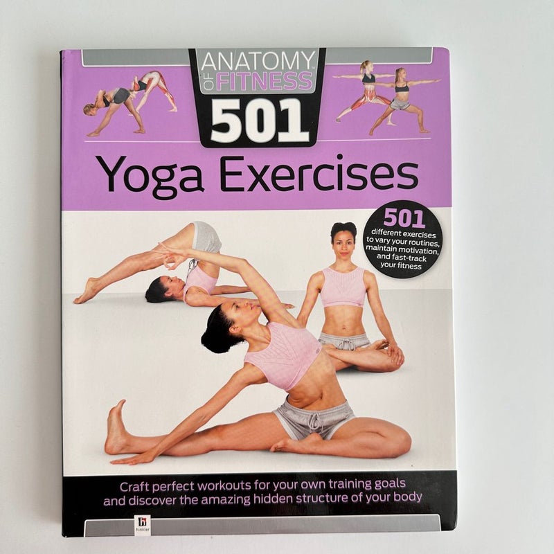 Anatomy of Fitness 501 Yoga Exercises