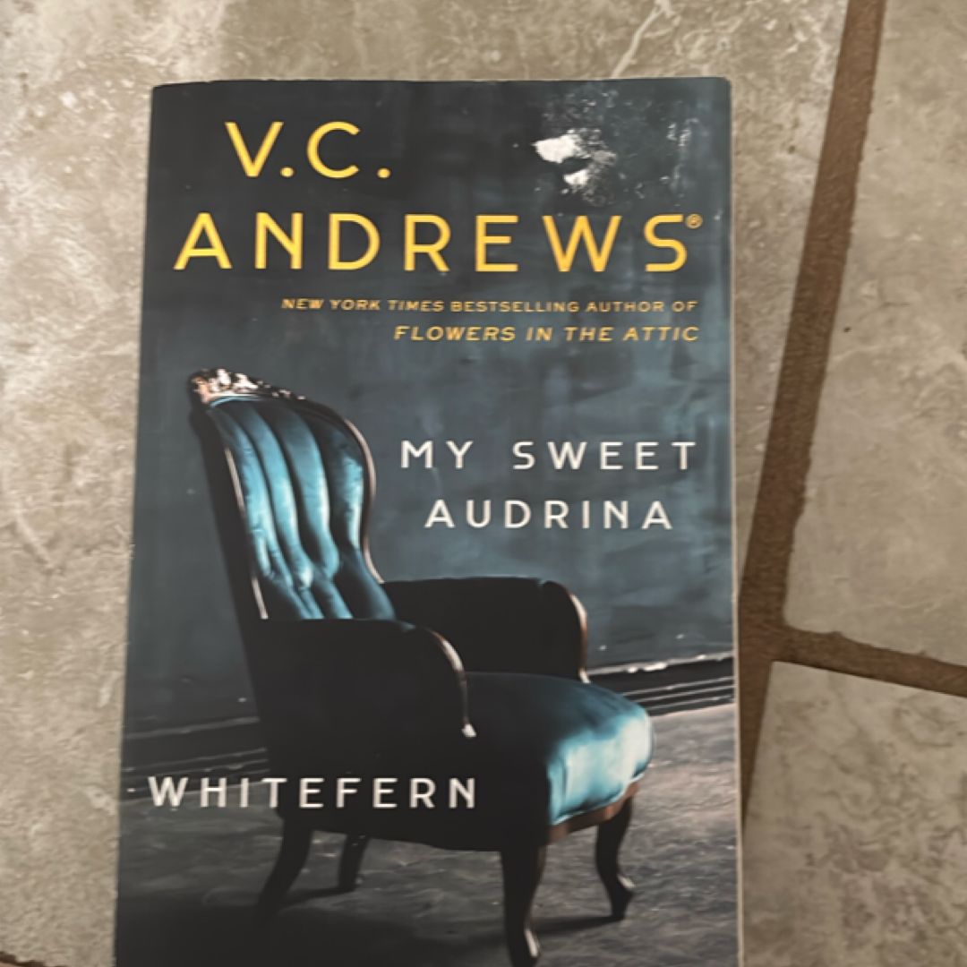 My Sweet Audrina / Whitefern Bindup