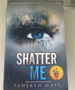 Shatter Me