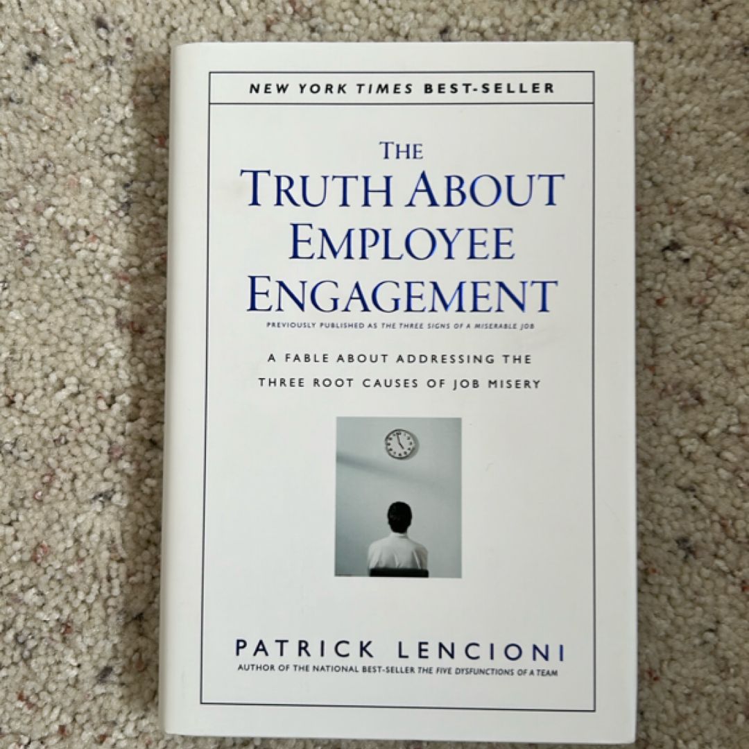 The Truth about Employee Engagement