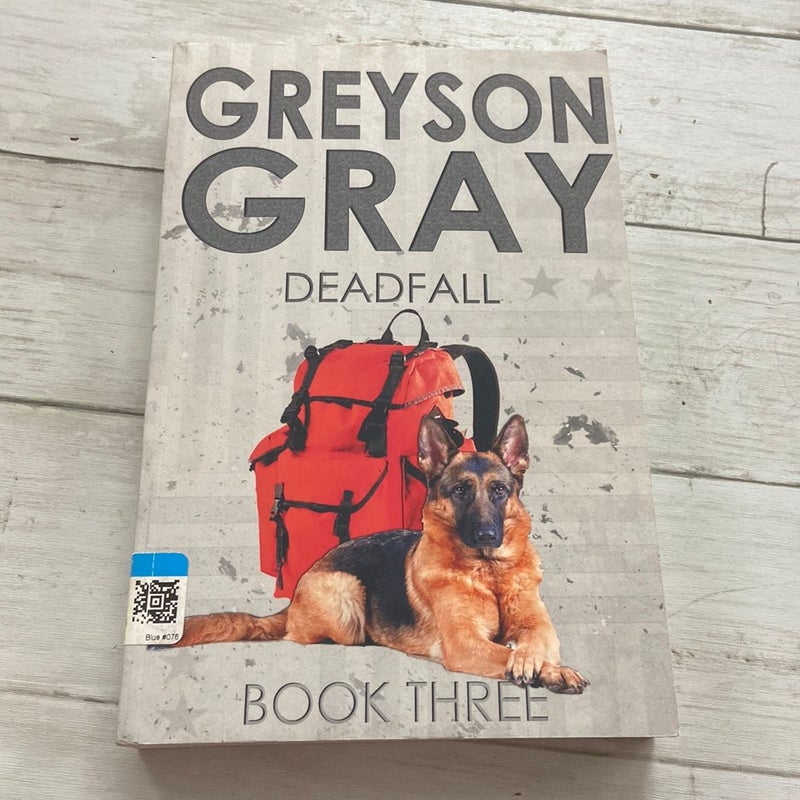 Greyson Gray: Deadfall