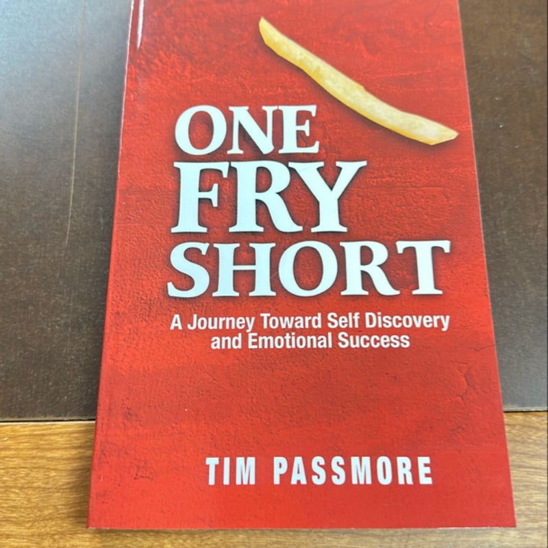 One Fry Short