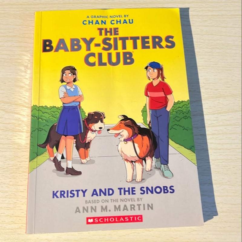 Kristy and the Snobs: a Graphic Novel (Baby-Sitters Club #10)