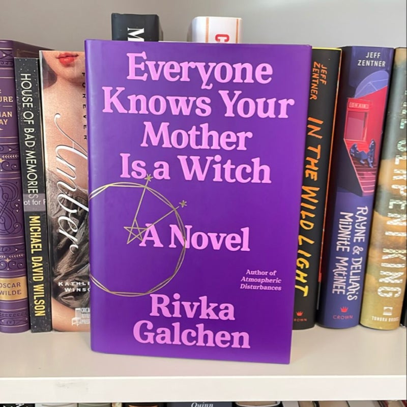 Everyone Knows Your Mother Is a Witch