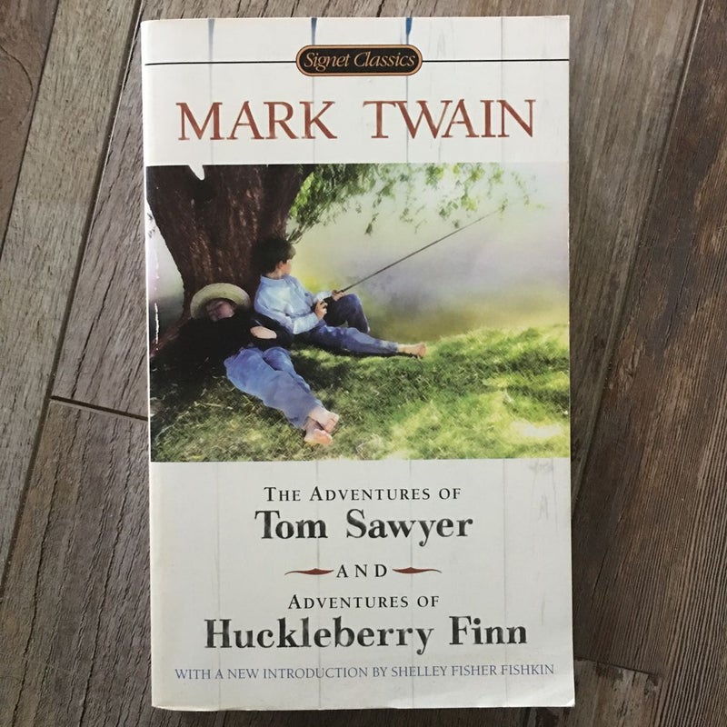 The Adventures of Tom Sawyer; Adventures of Huckleberry Finn