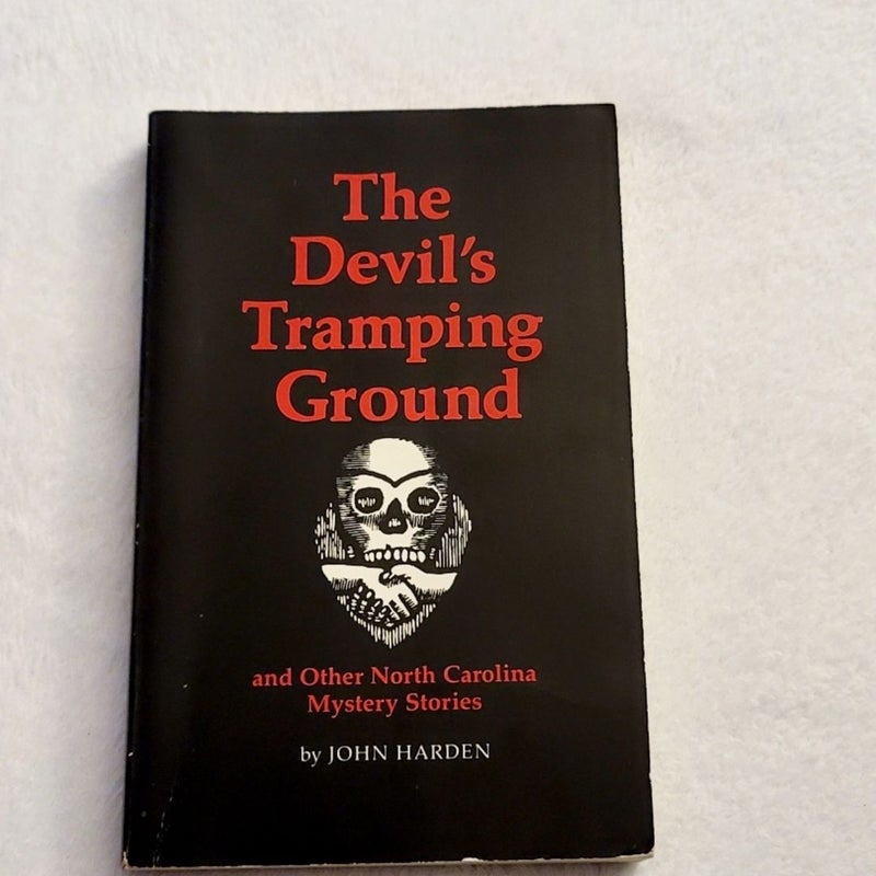 The Devil's Tramping Ground and Other North Carolina Mystery Stories