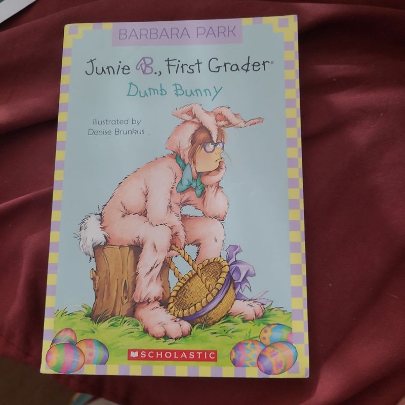 Junie B., First Grader Dumb Bunny
