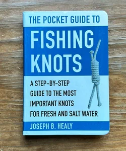 The Pocket Guide to Fishing Knots