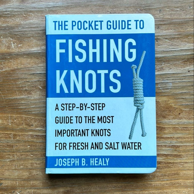 The Pocket Guide to Fishing Knots