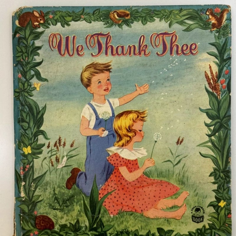 We Thank Thee Vintage 1955 Religious HC Children’s Cozy Corner Whitman, Illustr