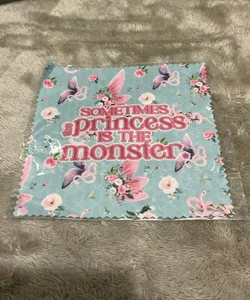 Sometimes the Princess is the Monster screen cloth