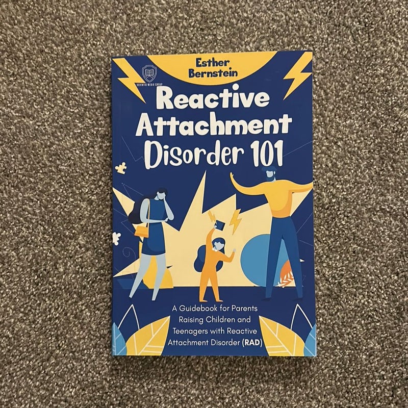 Reactive Attachment Disorder 101