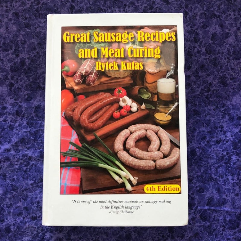 Great Sausage Recipes and Meat Curing