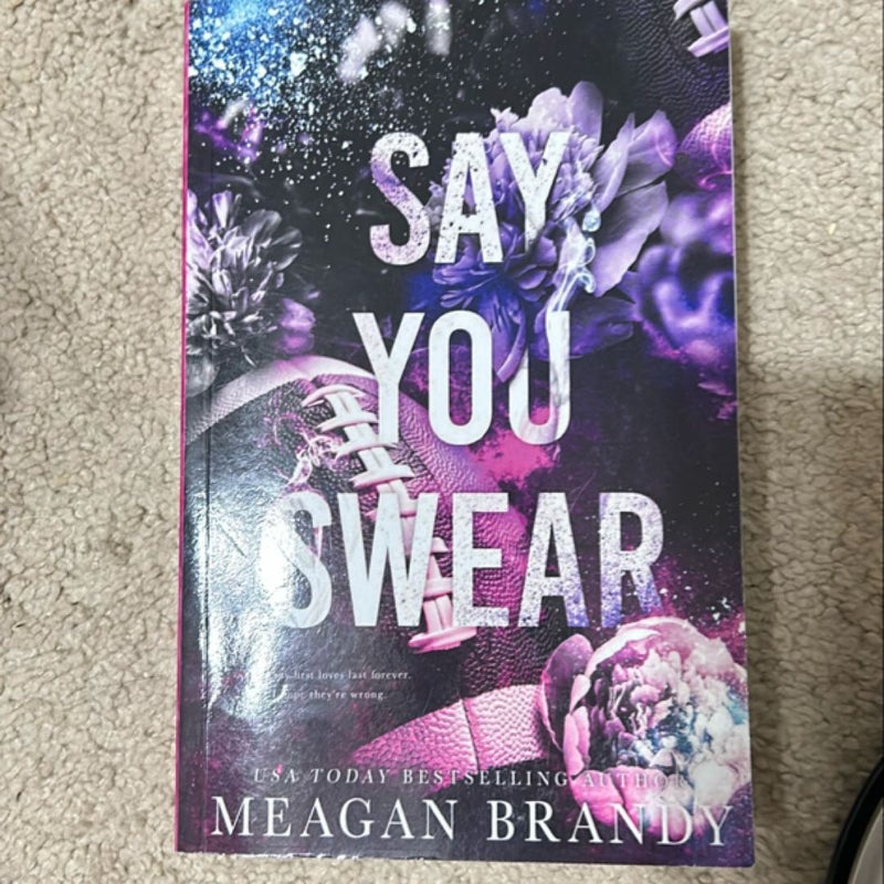 Say You Swear : Alternate Cover Edition