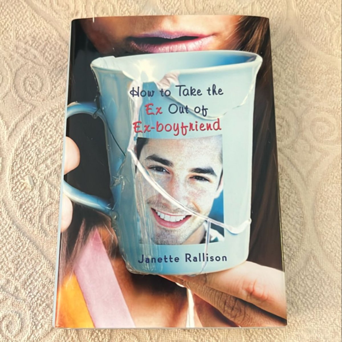 How to Take the Ex Out of Ex-Boyfriend by Janette Rallison