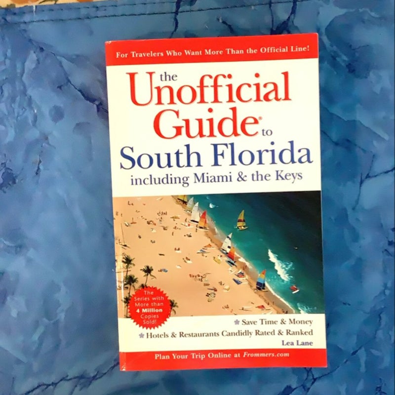 The Unofficial Guide to South Florida