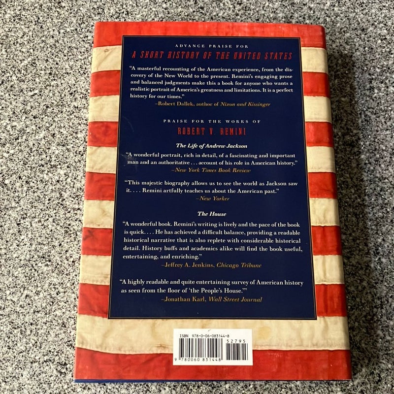 A Short History of the United States by Robert V. Remini 