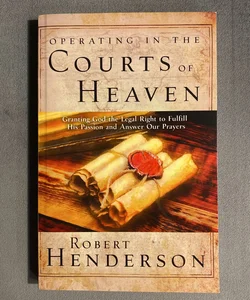 Operating in the Courts of Heaven