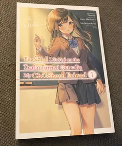 The Girl I Saved on the Train Turned Out to Be My Childhood Friend, Vol. 1 (manga)