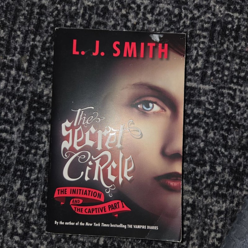 The Secret Circle: the Initiation and the Captive Part I