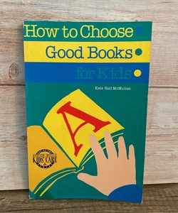 How to Choose Good Books for Kids